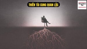 Thiên Tài Cung Quan Lộc